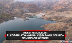 Milletvekili Keleş: Elazığ-Malatya Ayrımı - Kuşsarayı İl Yolunda Çalışmalar Sürüyor