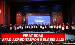 Fırat EDAŞ, AFAD Akreditasyon Belgesi Aldı