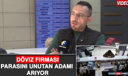 Döviz Firması Parasını Unutan Adamı Arıyor