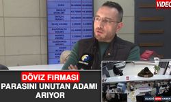 Döviz Firması Parasını Unutan Adamı Arıyor