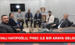 Vali Hatipoğlu, FHGC İle Bir Araya Geldi