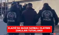 Elazığ'da Sazan Sarmalı Olayının Zanlıları Tutuklandı