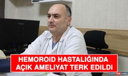 Hemoroid Hastalığında Açık Ameliyat Terk Edildi