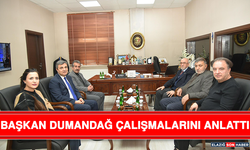 Başkan Dumandağ Çalışmalarını Anlattı