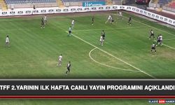 TFF 2.Yarının İlk Hafta Canlı Yayın Programını Açıklandı