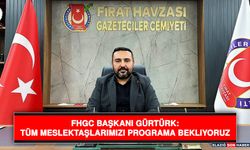 FHGC Başkanı Gürtürk: Tüm Meslektaşlarımızı Programa Bekliyoruz