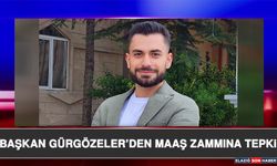 Başkan Gürgözeler’den Maaş Zammına Tepki