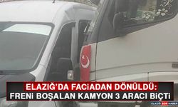 Elazığ’da Faciadan Dönüldü: Freni Boşalan Kamyon 3 Aracı Biçti