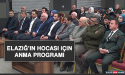 Elazığ’ın Hocası İçin Anma Programı