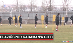 Elazığspor Karaman’a Gitti