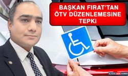 Başkan Fırat’tan ÖTV Düzenlemesine Tepki