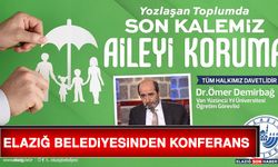 Elazığ Belediyesinden Konferans