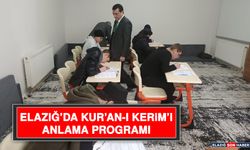 Elazığ’da Kur'an-I Kerim'i Anlama Programı