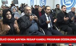 Ülkü Ocakları’nda Regaip Kandili Programı Düzenlendi