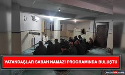 Vatandaşlar Sabah Namazı Programında Buluştu