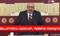 Milletvekili Açıkkapı, TBMM’de Konuştu