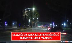 Elazığ’da Makas Atan Sürücü Kameralara Yansıdı