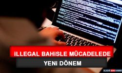 İllegal Bahisle Mücadelede Yeni Dönem