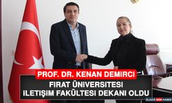 Prof. Dr. Kenan Demirci, Fırat Üniversitesi İletişim Fakültesi Dekanı Oldu