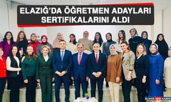 Elazığ’da Öğretmen Adayları Sertifikalarını Aldı