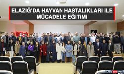 Elazığ’da Hayvan Hastalıkları İle Mücadele Eğitimi