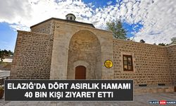 Elazığ’da Dört Asırlık Hamamı 40 Bin Kişi Ziyaret Etti