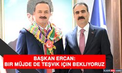 Başkan Ercan: Bir Müjde De Teşvik İçin Bekliyoruz