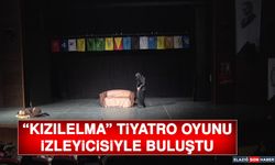 “Kızılelma” Tiyatro Oyunu İzleyicisiyle Buluştu