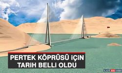 Pertek Köprüsü İçin Tarih Belli Oldu