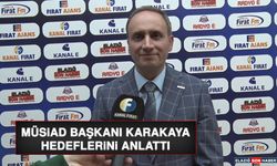 MÜSİAD Başkanı Karakaya, Hedeflerini Anlattı