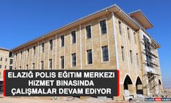 Elazığ Polis Eğitim Merkezi Hizmet Binasında Çalışmalar Devam Ediyor