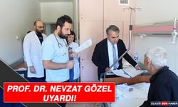 Prof. Dr. Nevzat Gözel, Uyardı