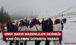 İzmir Bakır Madenliler Derneği Kar Özlemini Doyasıya Yaşadı