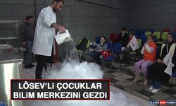 LÖSEV’li Çocuklar, Bilim Merkezini Gezdi