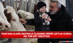 TKDK'dan Aldığı Destekle Ülkesine Dönüp Çiftlik Kurdu, 432 Ton Süt Üretiyor