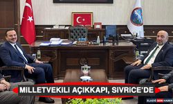 Milletvekili Açıkkapı Sivrice’de