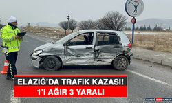 Elazığ’da Trafik Kazası: 1’i Ağır 3 Yaralı