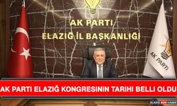 AK Parti Elazığ Kongresinin Tarihi Belli Oldu