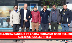 Elazığ'da Dağcılık Ve Arama Kurtarma Spor Kulübü Açılışı Gerçekleştirildi