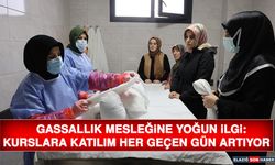 Gassallık Mesleğine Yoğun İlgi: Kurslara Katılım Her Geçen Gün Artıyor