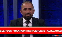 ELEP’DEN “Makroihtiyati Çerçeve” Açıklaması