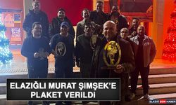 Elazığlı Murat Şimşek’e Plaket Verildi