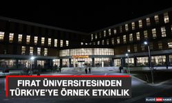 Fırat Üniversitesinden Türkiye’ye Örnek Etkinlik