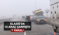 Elazığ’da 13 Araç Çarpıştı: 7 Yaralı