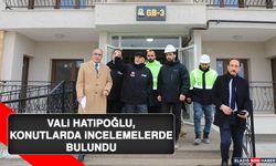 Vali Hatipoğlu, Konutlarda İncelemelerde Bulundu