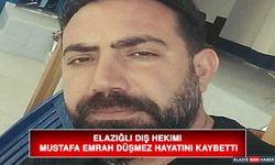 Elazığlı Diş Hekimi Mustafa Emrah Düşmez Hayatını Kaybetti  Düşmez Ailesi: DNA İddiası Tamamen Asılsızdır!