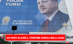 AK Parti Elazığ İl Yürütme Kurulu Belli Oldu