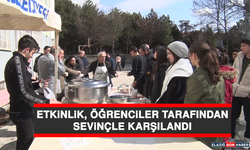 Etkinlik, Öğrenciler Tarafından Sevinçle Karşılandı