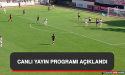 Canlı Yayın Programı Açıklandı