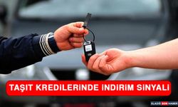 Taşıt Kredilerinde İndirim Sinyali